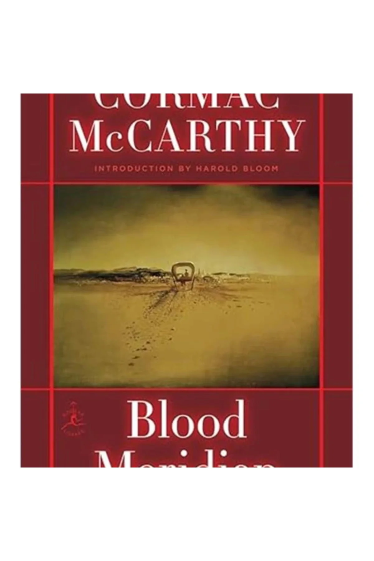 Blood Meridian Or, The Evening Redness In The West (Modern Library)
