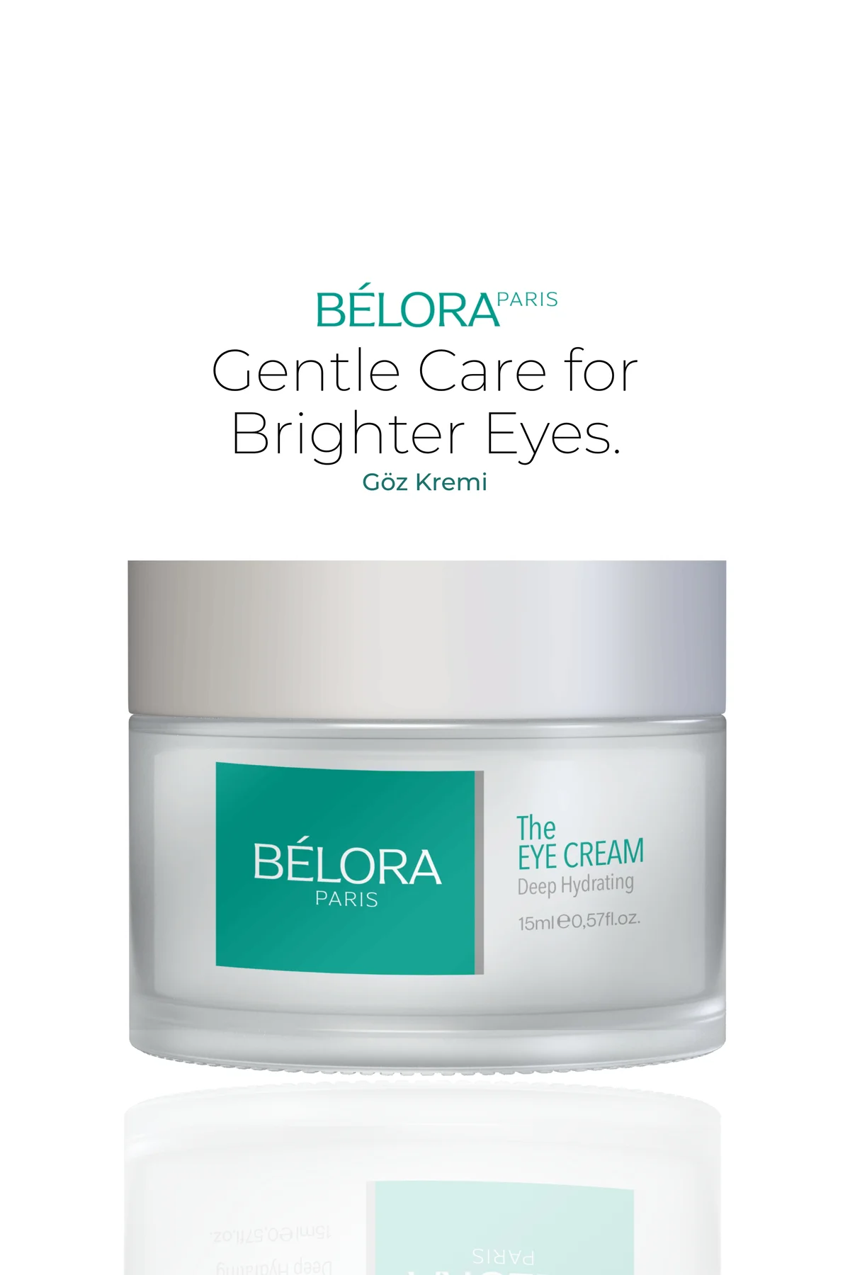 Bélora Paris Göz Çevresi Kremi Yaşlanma-Kırışıklık Karşıtı Nemlendirici Aydınlatıcı Göz Kremi 15ml Bélora Paris Göz Çevresi Kremi Yaşlanma-Kırışıklık Karşıtı Nemlendirici Aydınlatıcı Göz Kremi 15ml