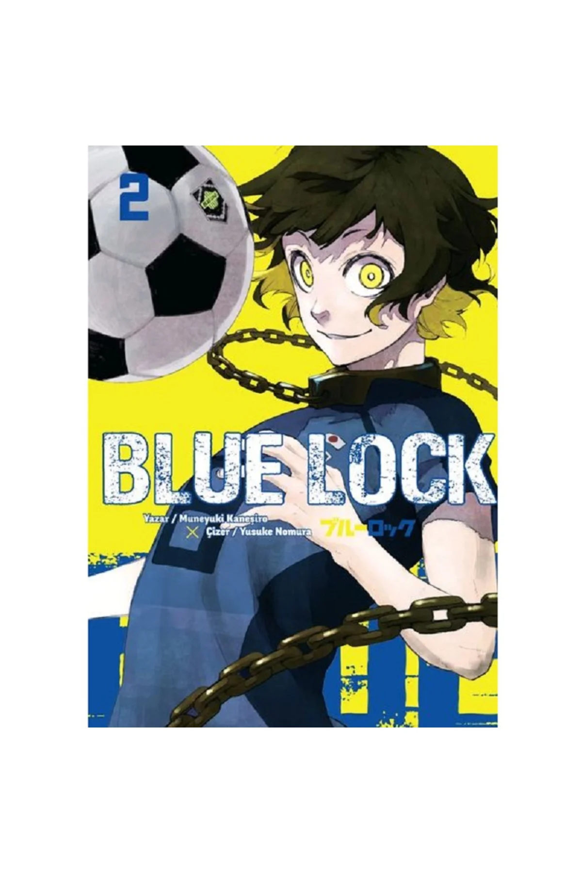 Blue Lock Cilt 02 Türkçe Çizgi Roman Blue Lock Cilt 02 Türkçe Çizgi Roman