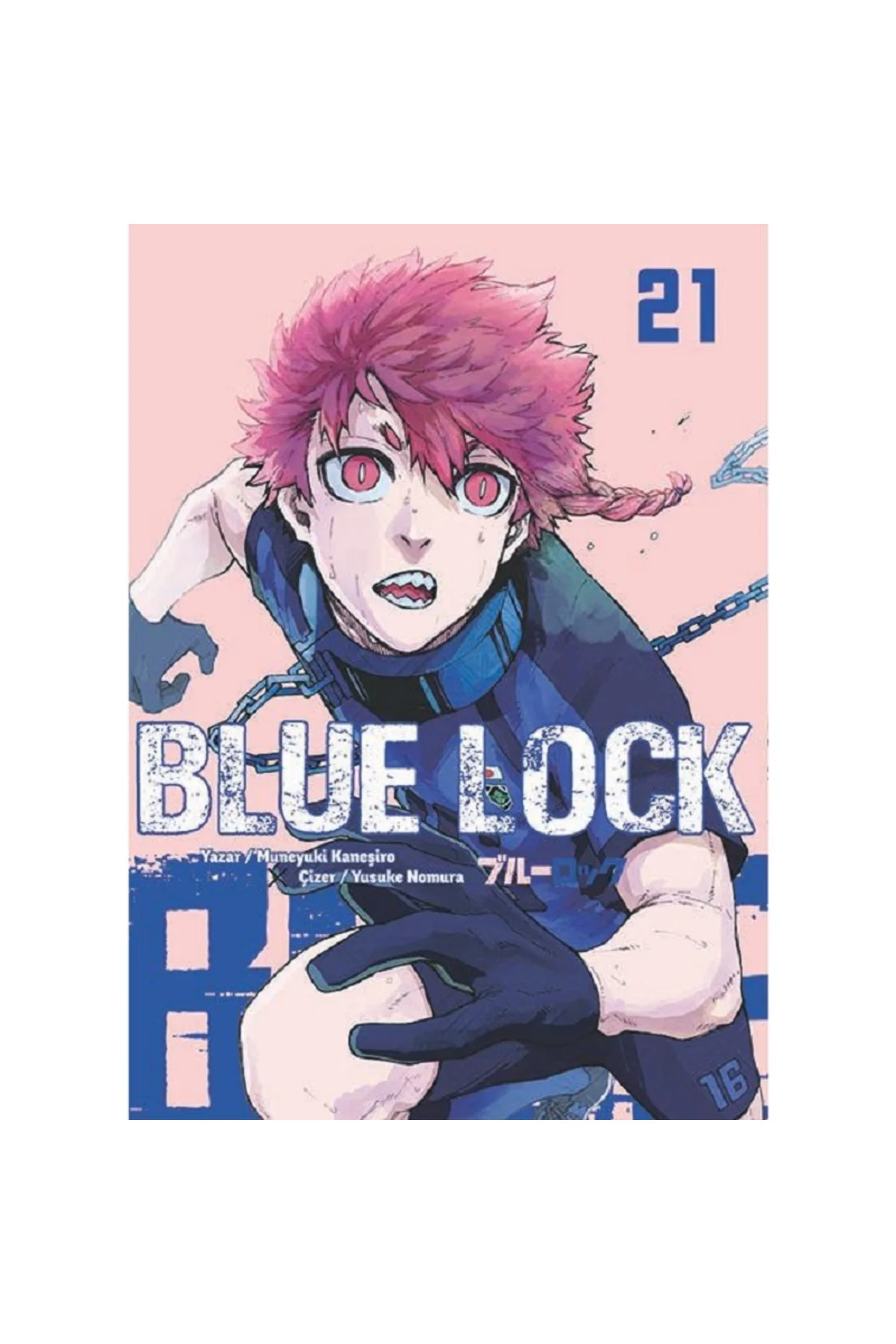 Blue Lock Cilt 21 Türkçe Çizgi Roman Blue Lock Cilt 21 Türkçe Çizgi Roman