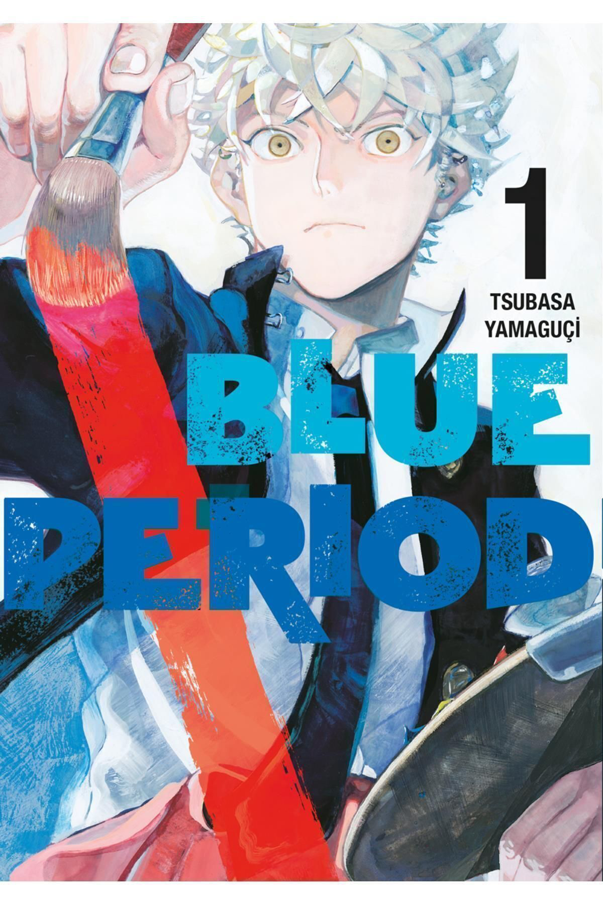 Blue Period 1. Cilt / Tsubasa Yamaguçi 9786258237610