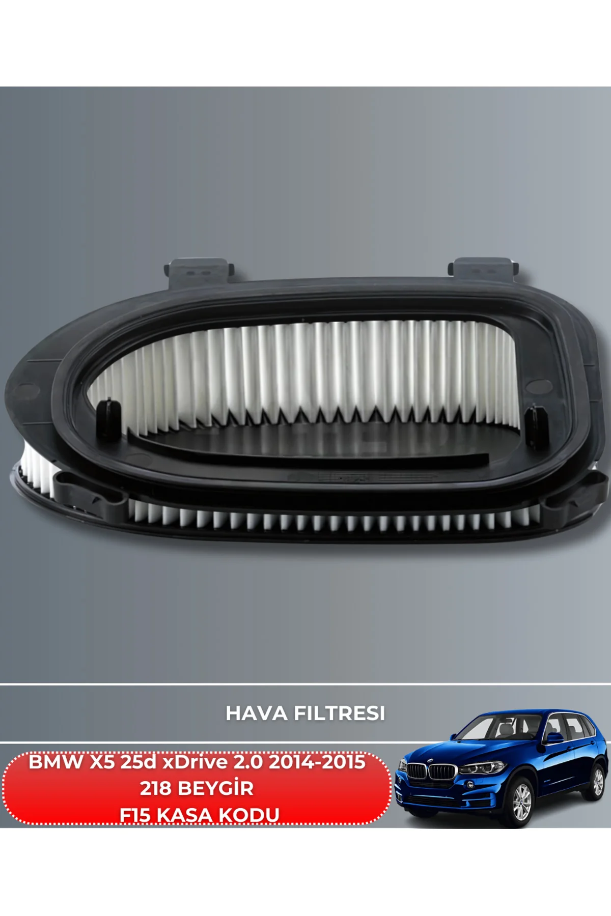 BMW X5 25d xDrive 2.0 2014-2015 218 BEYGİR FİLTRE - YAĞ BAKIM SETİ