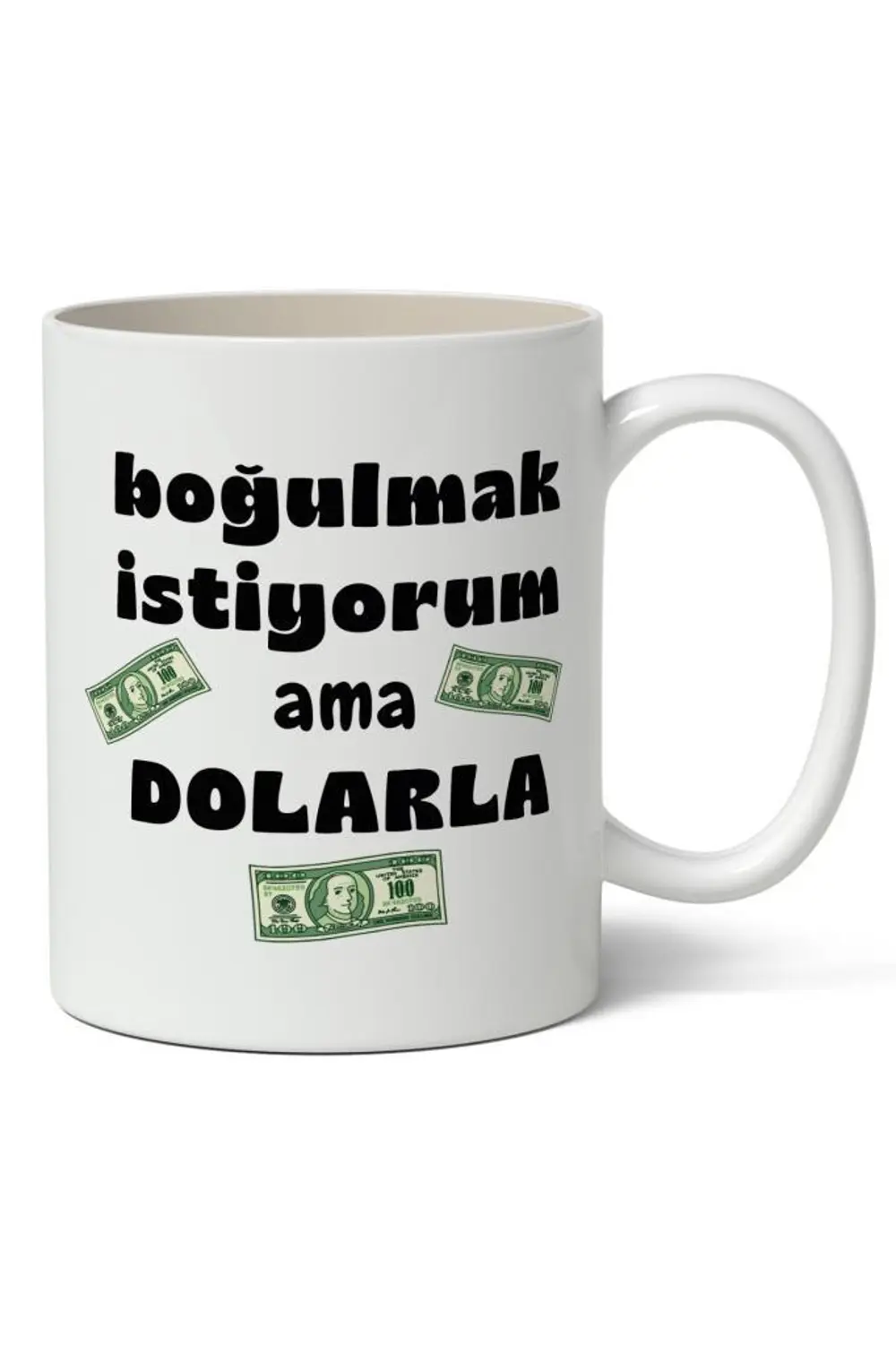 Boğulmak İstiyorum Ama Dolarla Tasarımlı Kupa Bardak Baskılı Kahv