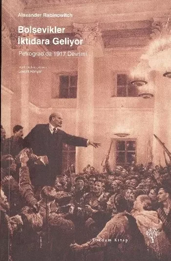 Bolşevikler İktidara Geliyor - Petrograd'da 1917 Devrimi Fiyatı, Yorumları ve Özellikleri