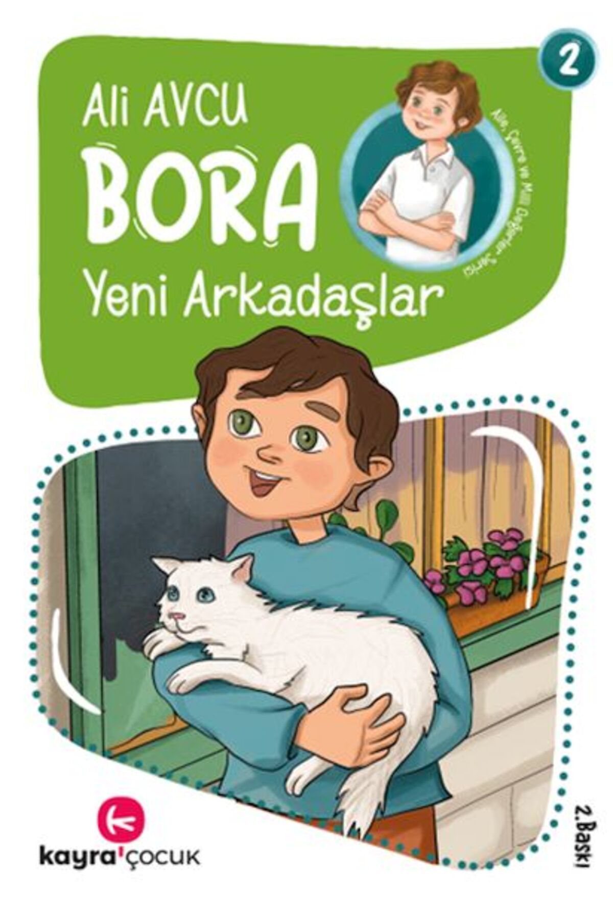 Kayra Çocuk Bora 2 Yeni Arkadaşlar