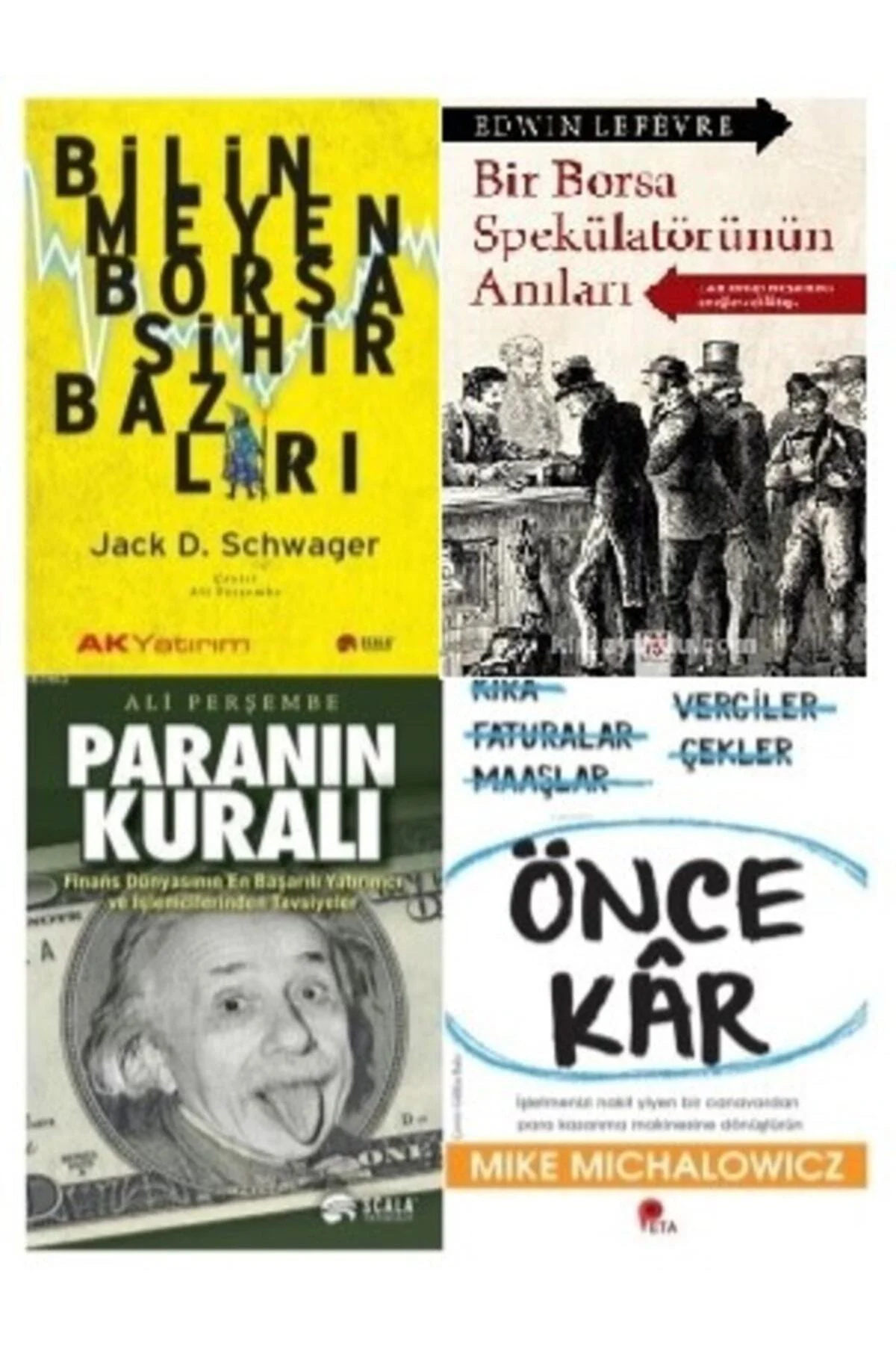 Borsa Kitapları: Paranın Kuralı - Borsa Sihirbazları -bir Borsa Spekülatörünün Anıları - Önce Kar