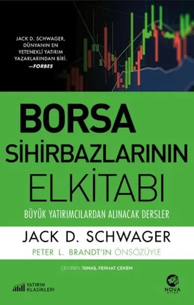 Borsa Sihirbazlarının Elkitabı: Büyük Yatırımcılardan Alınacak De