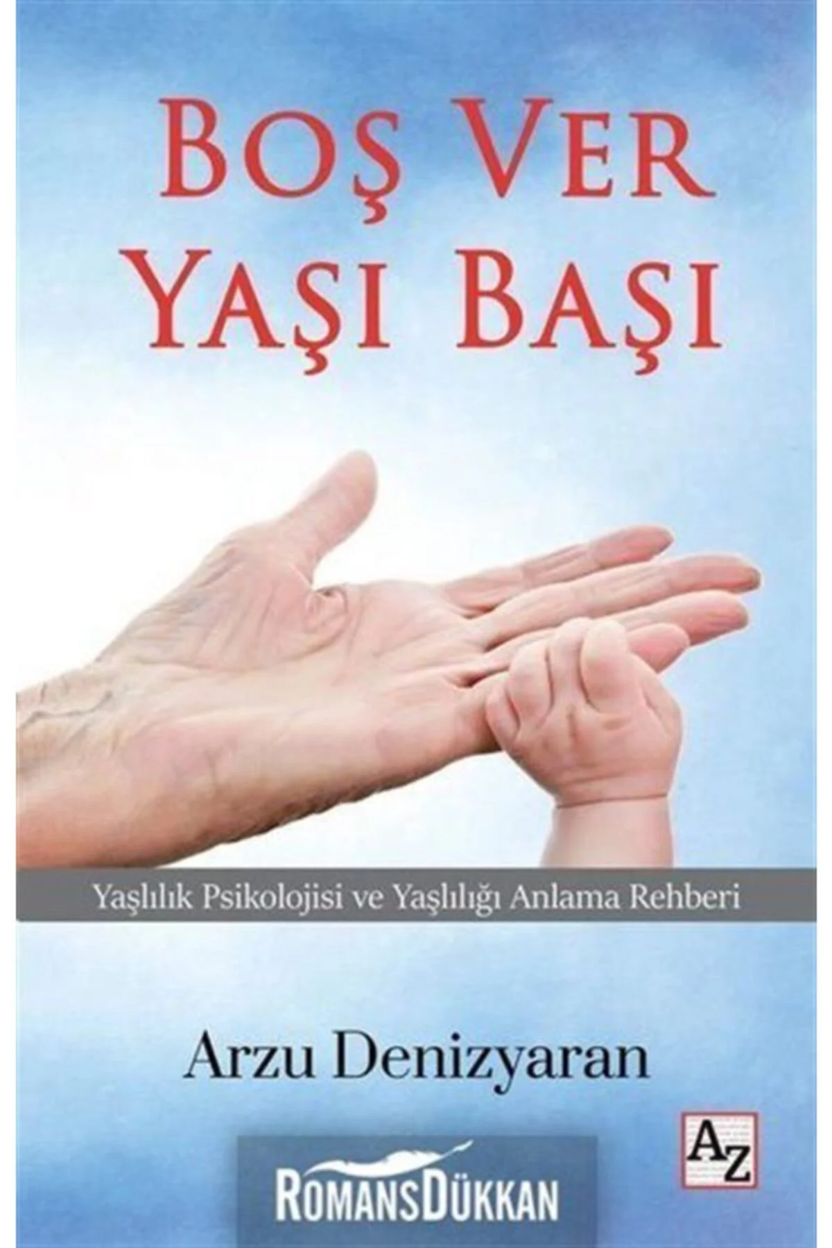 Boş Ver Yaşı Başı-Arzu Denizyaran