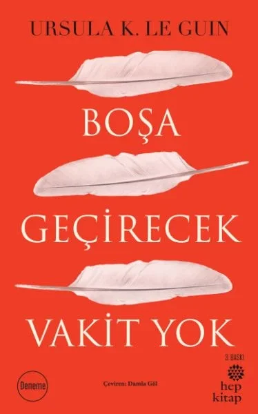 Boşa Geçirecek Vakit Yok Boşa Geçirecek Vakit Yok
