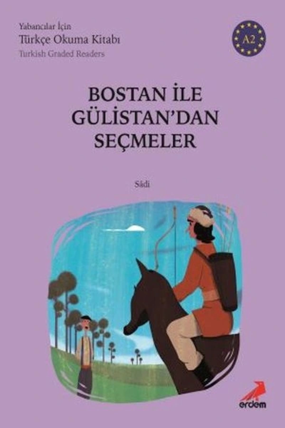 Bostan Ile Gülistan'dan Seçmeler-a2 Yabancılar Için Türkçe Okuma 
