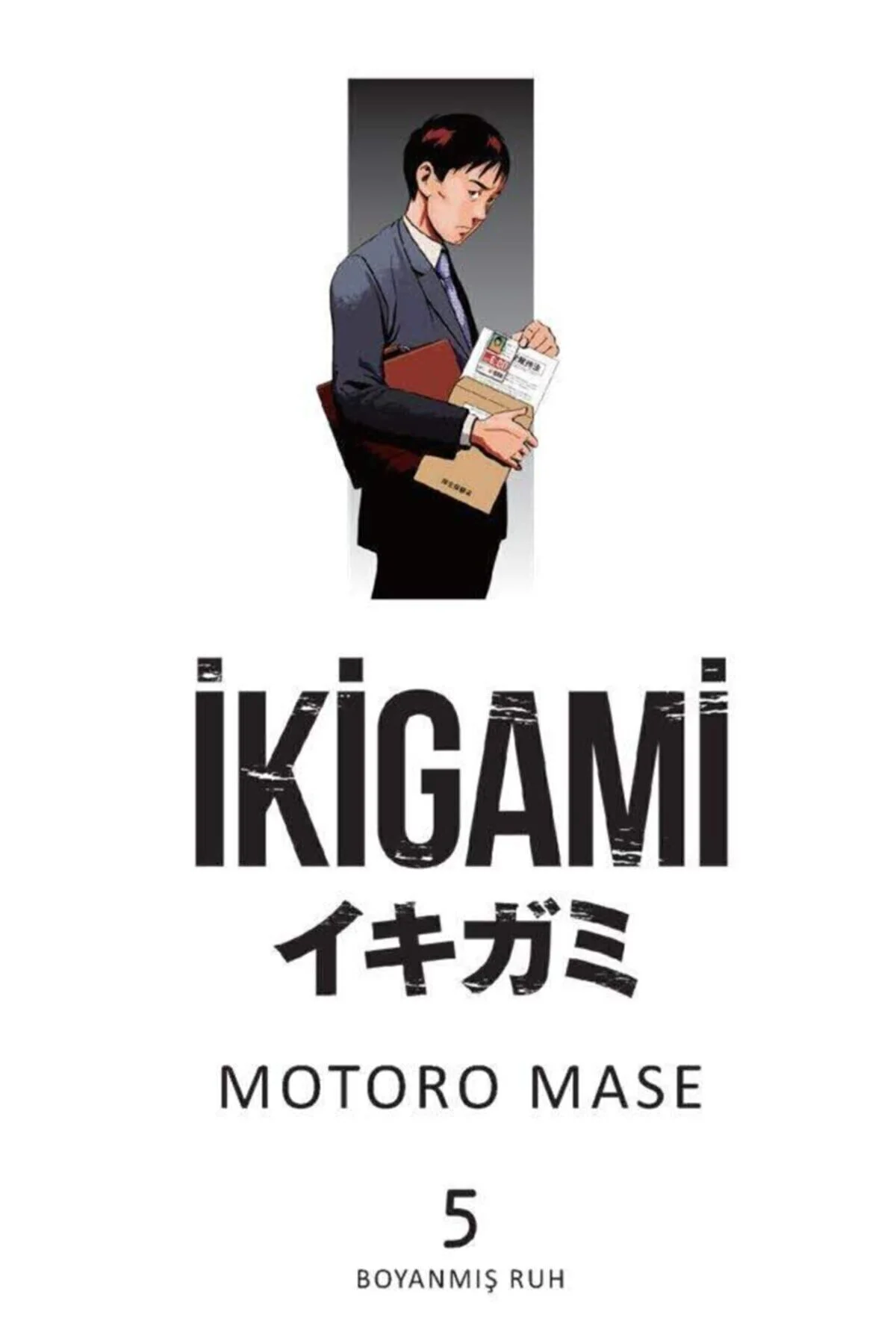 Boyanmış Ruh - Ikigami Cilt 5 - Motoro Mase 9786057784933