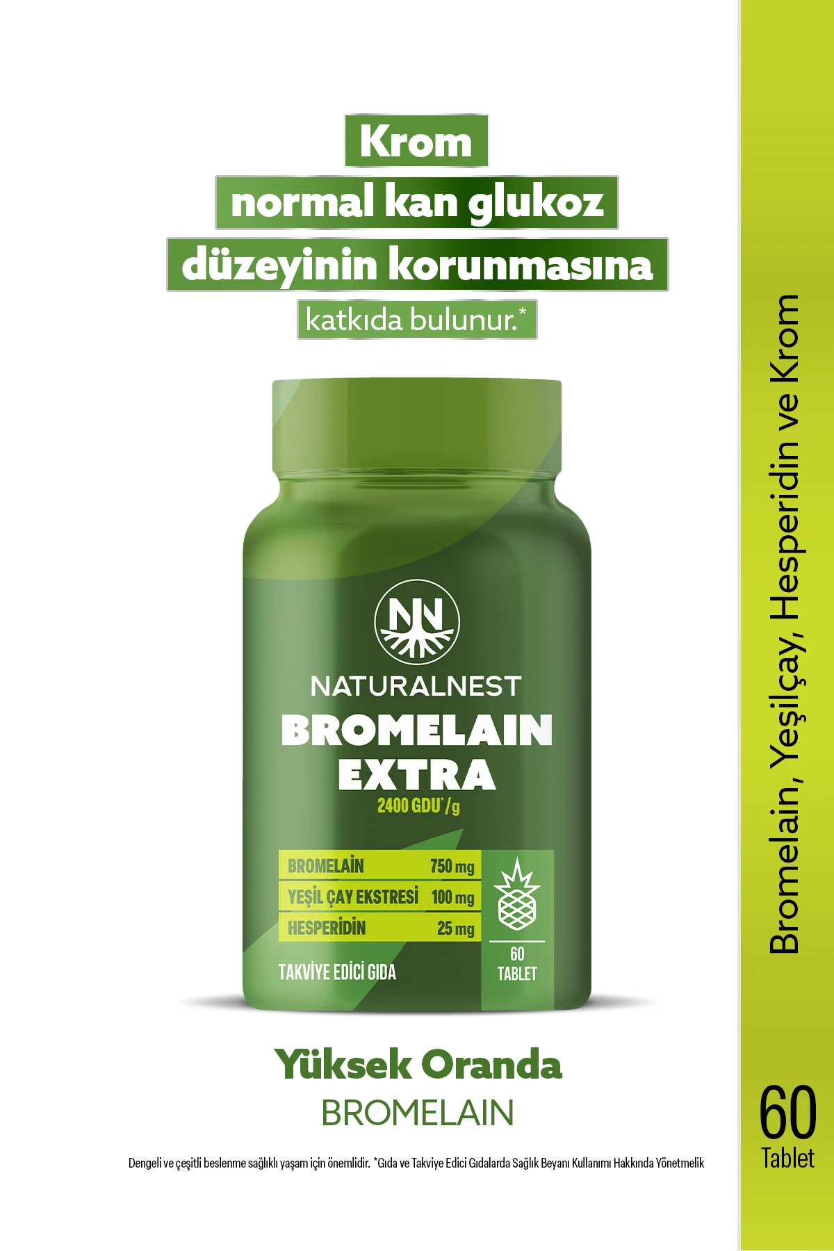 Bromelain Ekstra 750 mg 60 Tablet - Bromelain, Hesperidin, Krom, Yeşilçay