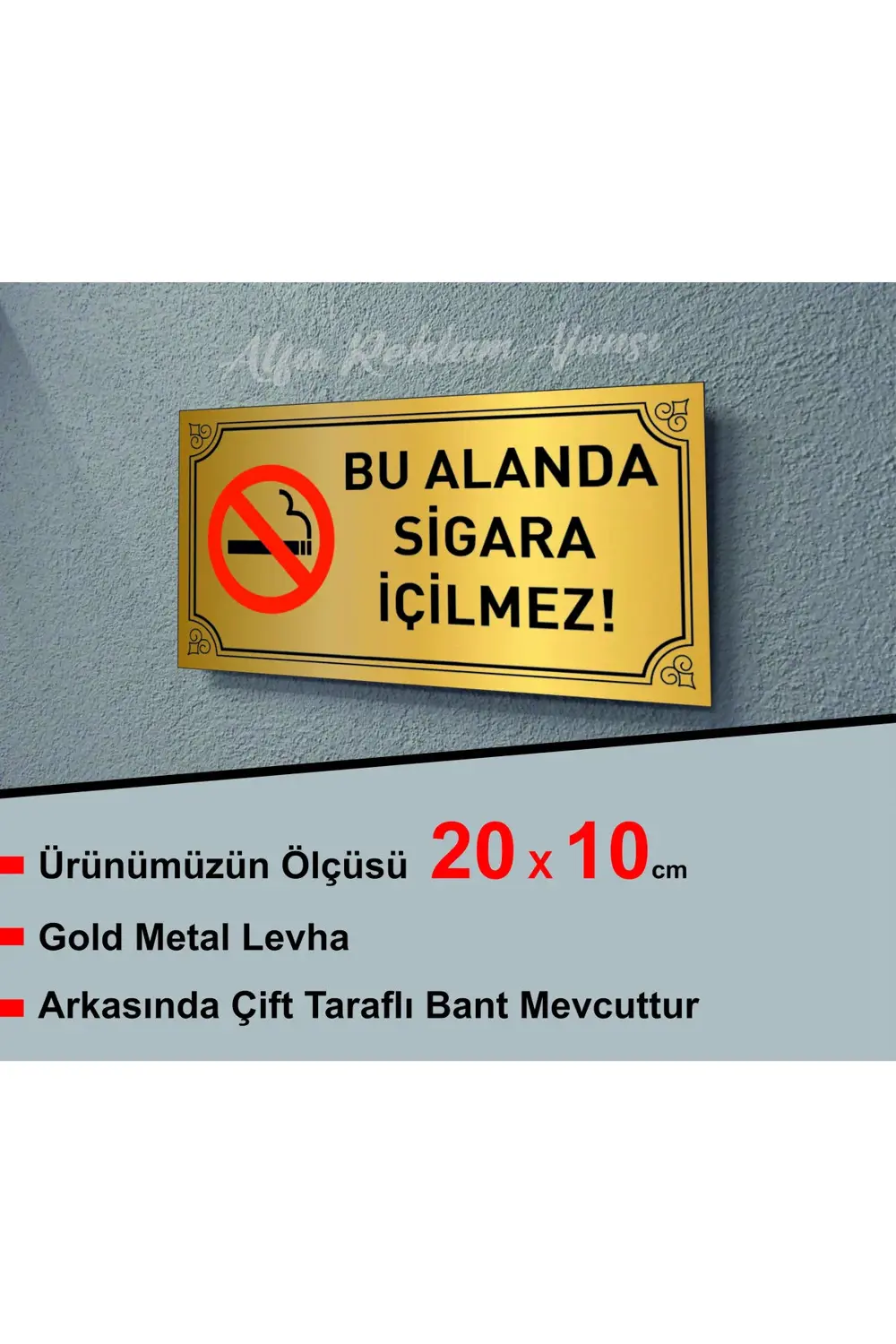 BU ALANDA SİGARA İÇİLMEZ YAZILI METAL LEVHAA 20 X 10 CM