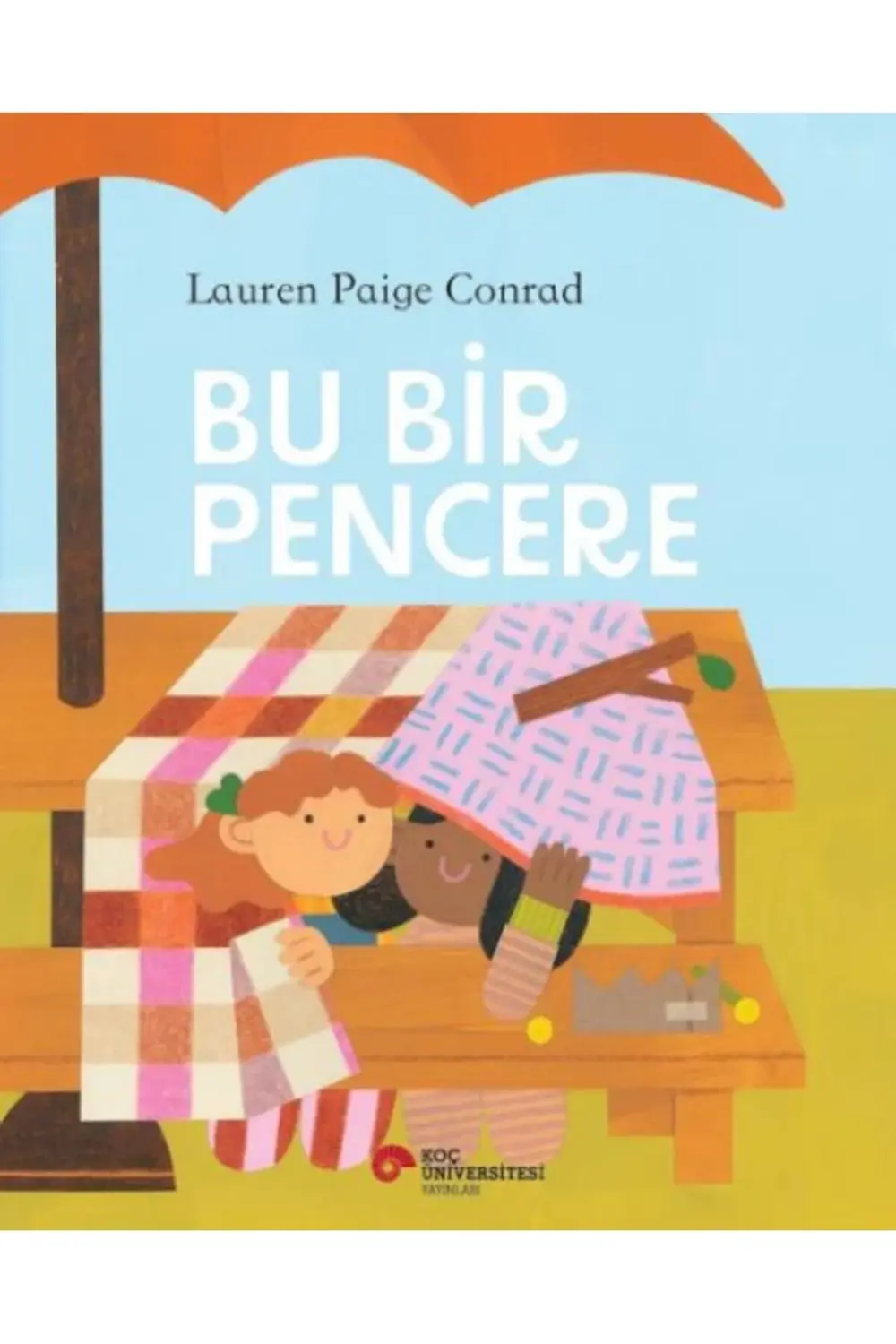 Bu Bir Pencere Lauren Paige Conrad Kitabı 40 Sayfa Koç Üniversite