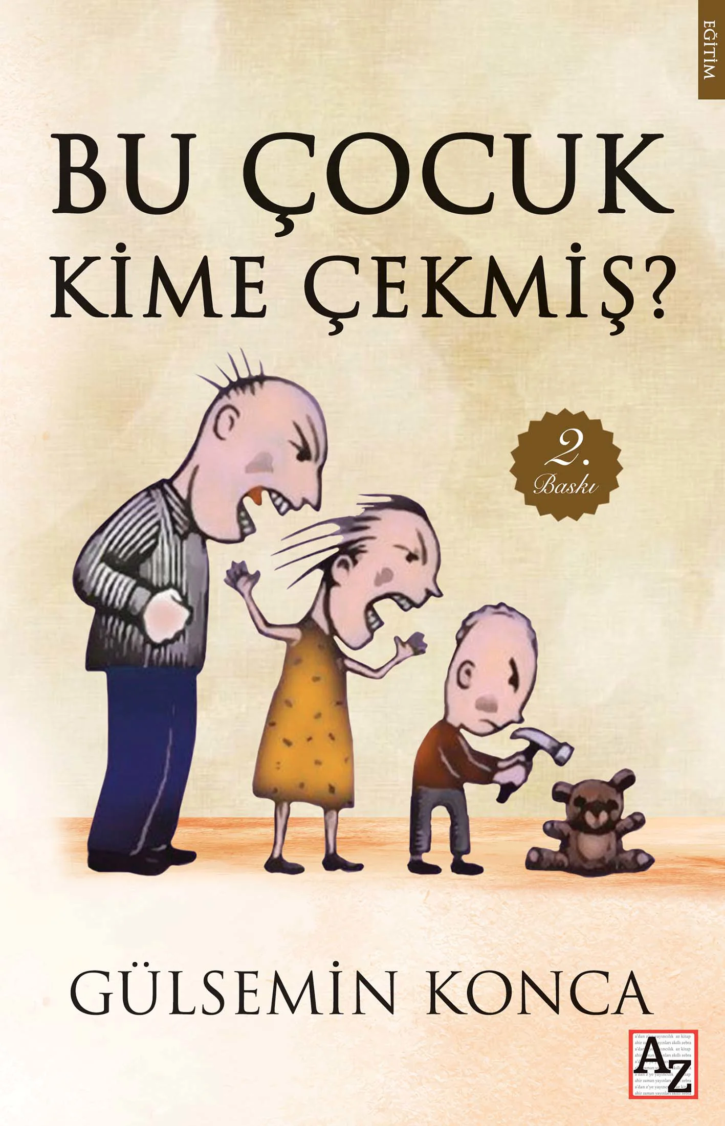 Bu Çocuk Kime Çekmiş?-Gülsemin Konca