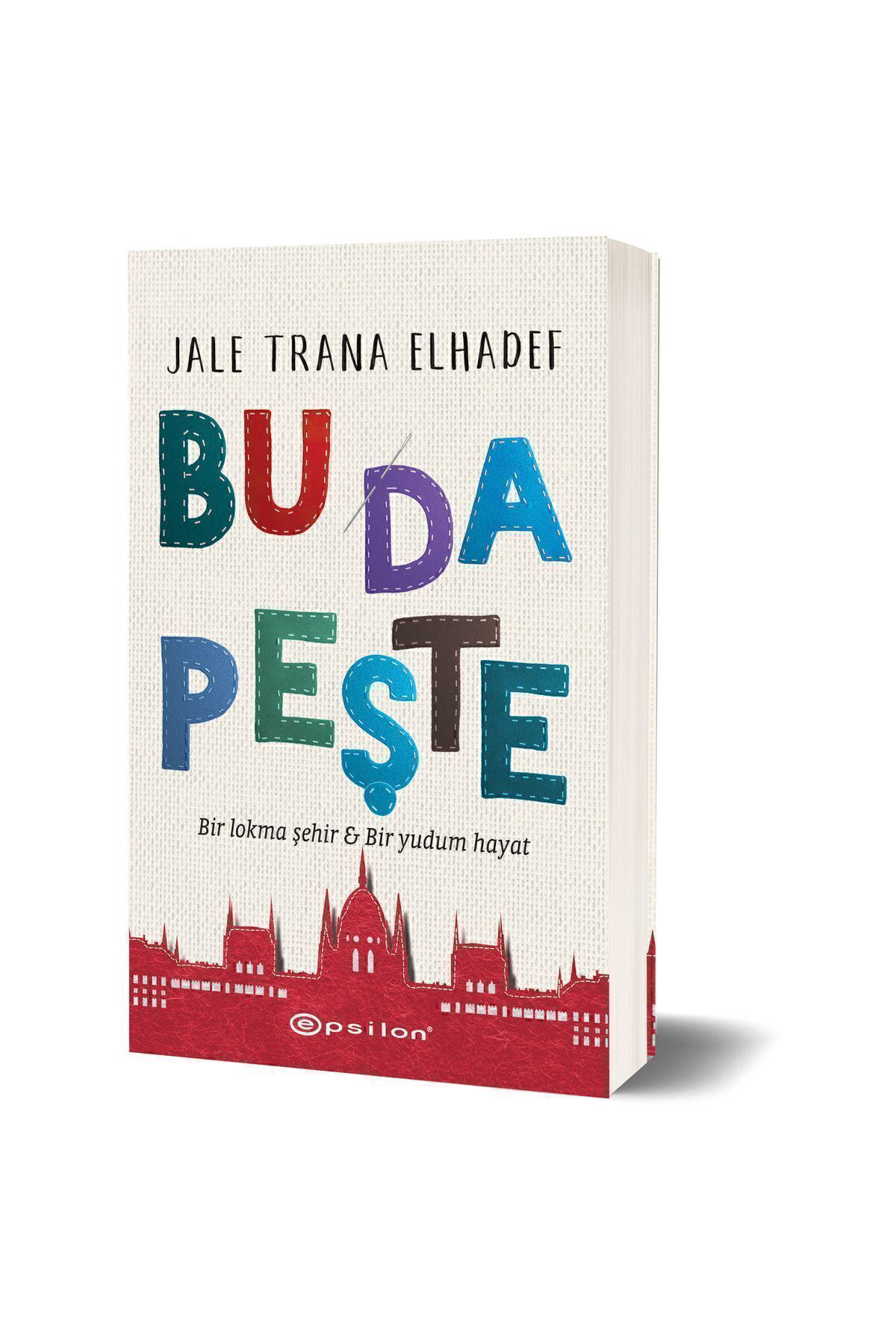 Bu Da Peşte - Bir Lokma Şehir & Bir Yudum Hayat - Jale Trana Elhadef