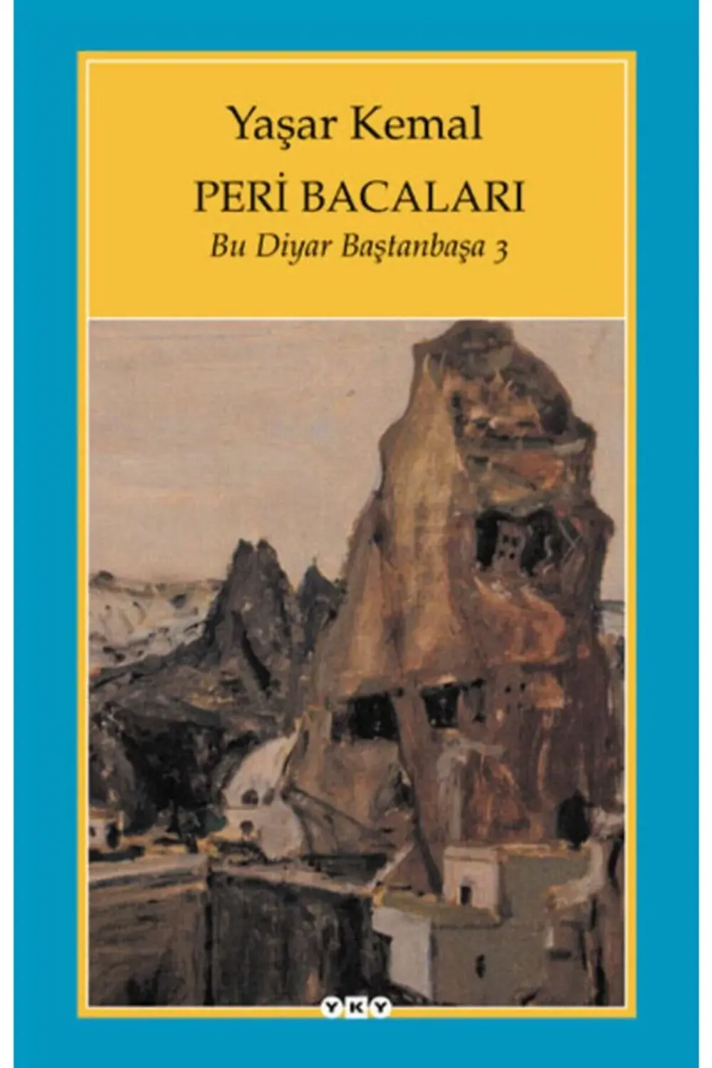 Bu Diyar Baştanbaşa 3 Peri Bacaları