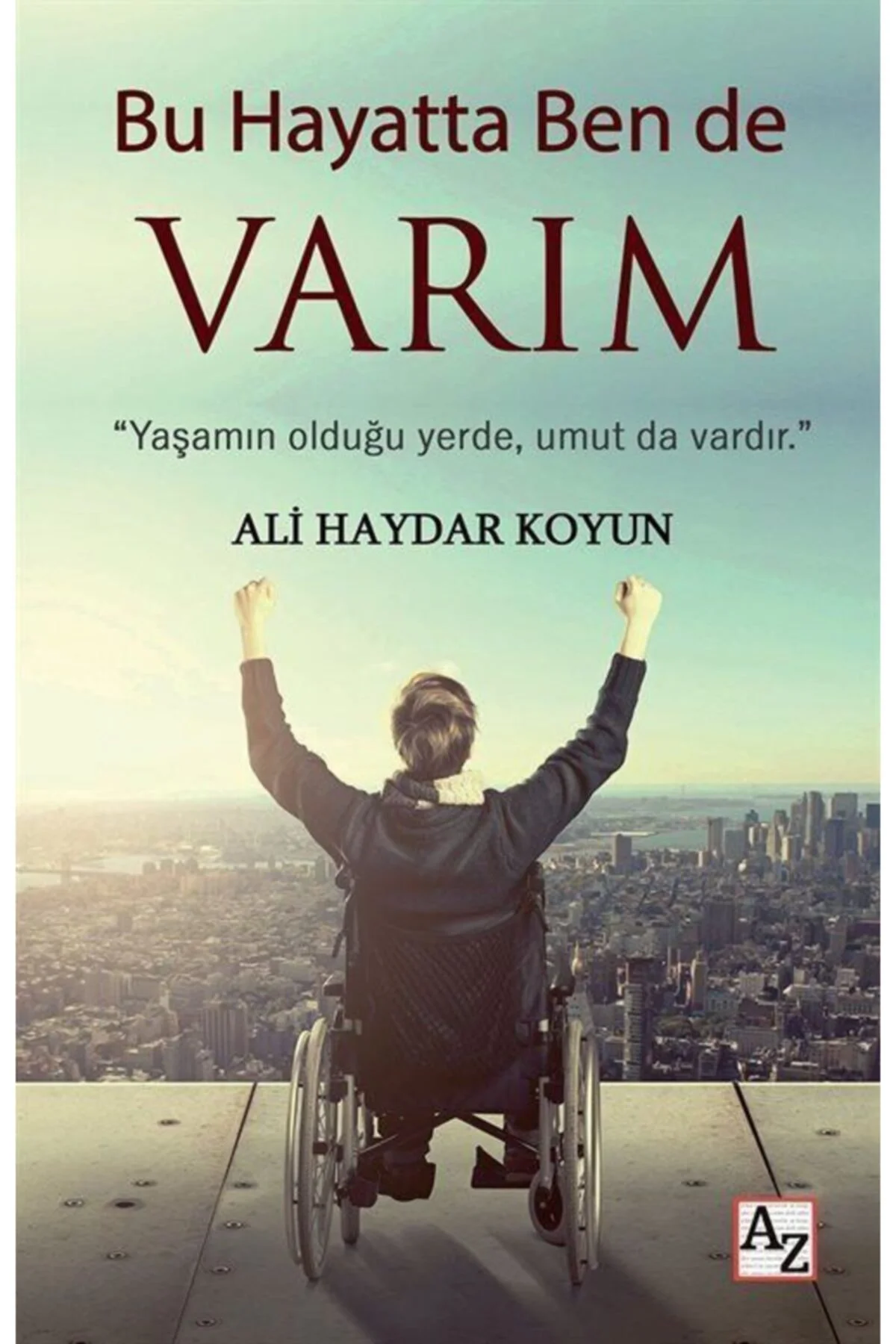Bu Hayatta Ben De Varım-Ali Haydar Koyun