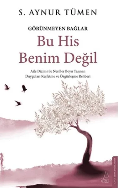 Bu His Benim Değil - Görünmeyen Bağlar Fiyatı, Yorumları ve Özellikleri