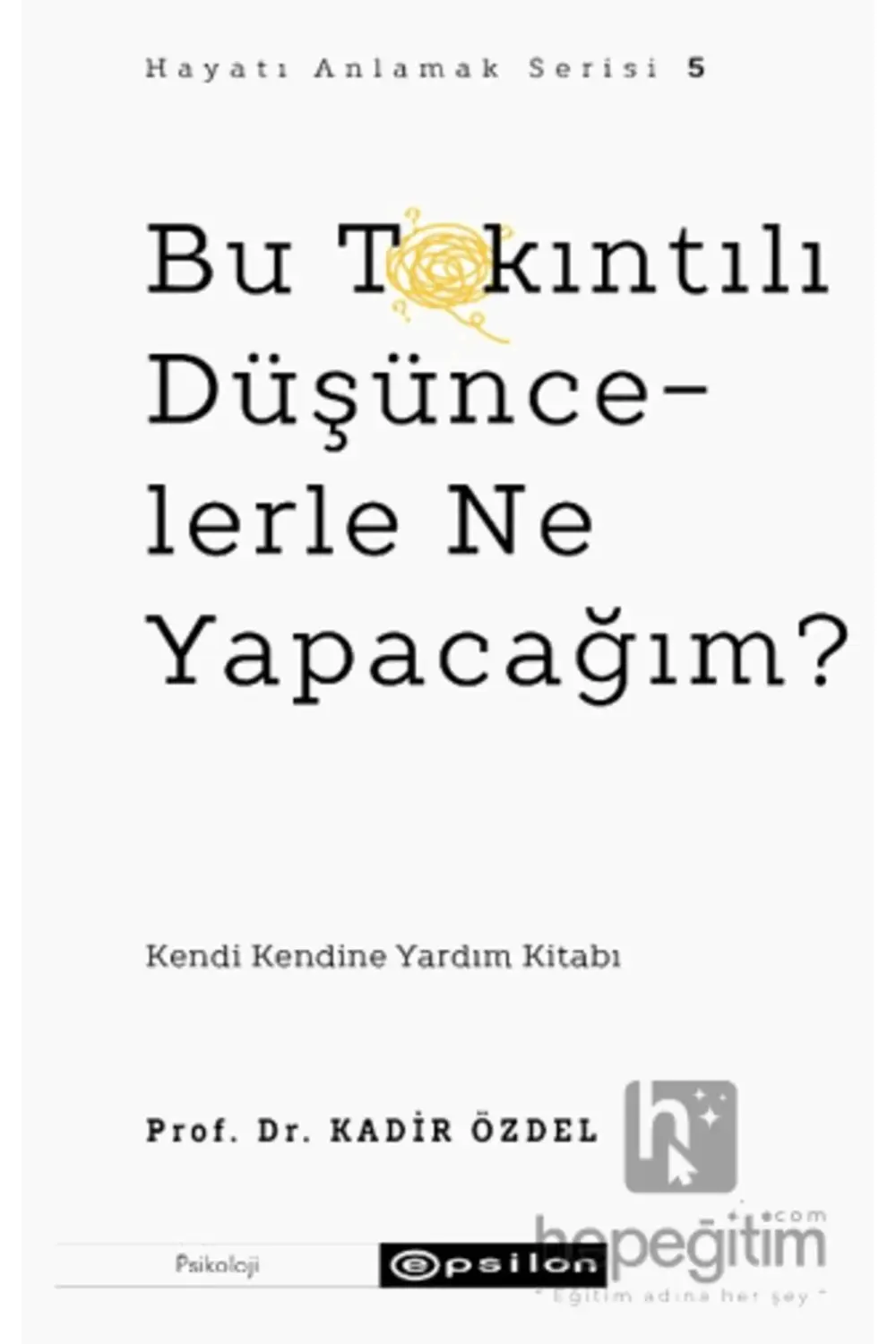 Bu Takıntılı Düşüncelerle Ne Yapacağım?
