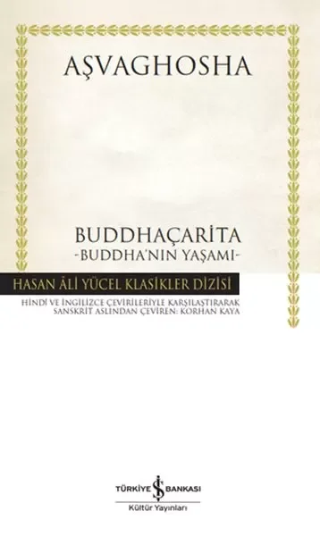Buddhaçarita - Buddha'nın Yaşamı - Hasan Ali Yücel Klasikleri (Ciltli) Fiyatı, Yorumları ve Özellikleri