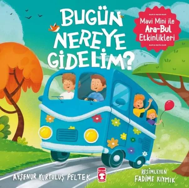 Bugün Nereye Gidelim? - Mavi Mini İle Ara-Bul Etkinlikleri Fiyatı, Yorumları ve Özellikleri