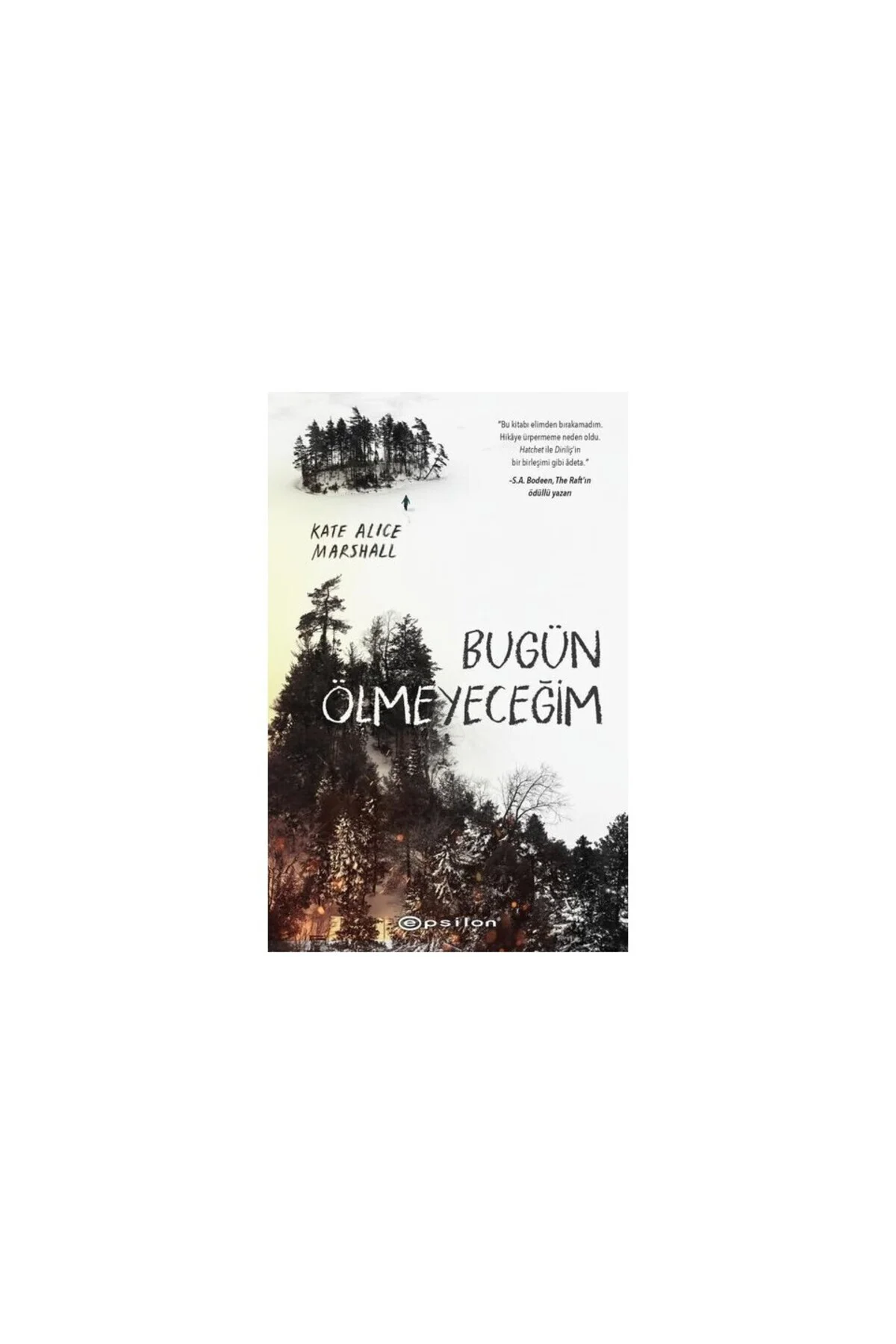 Bugün Ölmeyeceğim