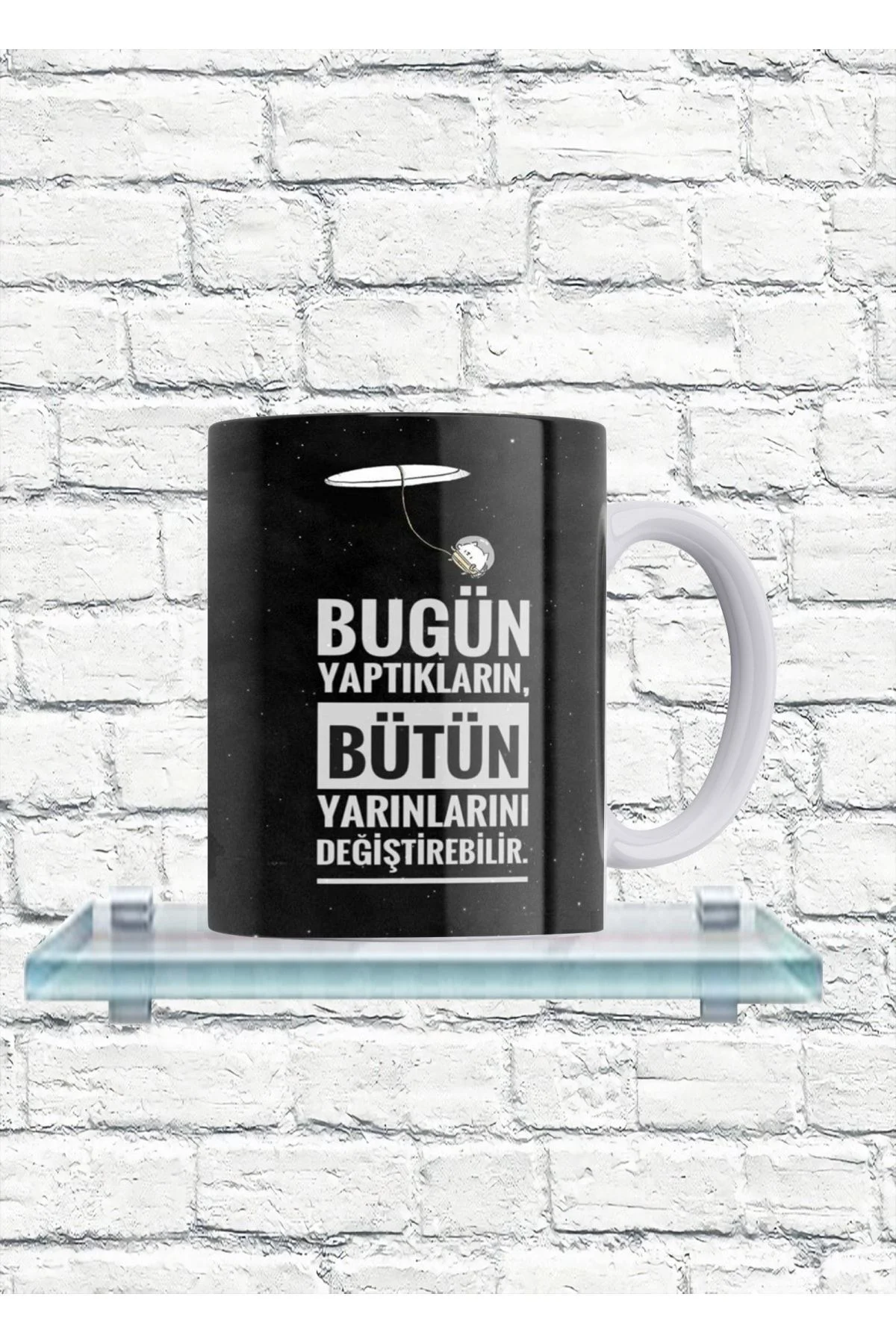 Bugün Yaptıkların... Yazılı %100 Porselen Kupa Bugün Yaptıkların... Yazılı %100 Porselen Kupa