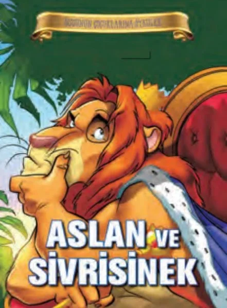 Bugünün Çocuklarına Öyküler - Aslan ve Sivrisinek Bugünün Çocuklarına Öyküler - Aslan ve Sivrisinek