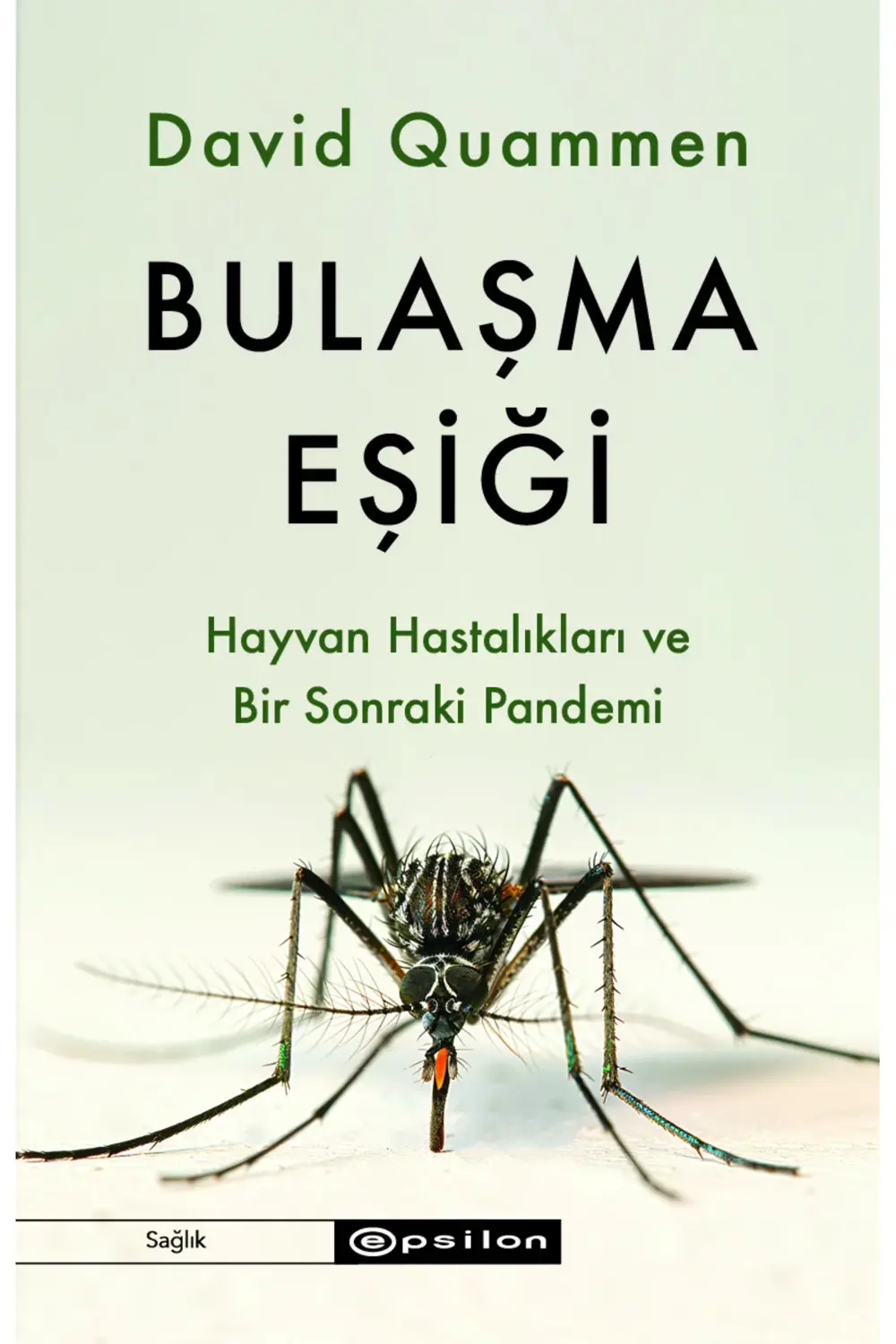 Bulaşma Eşiği - Hayvan Hastalıkları ve Bir Sonraki Pandemi