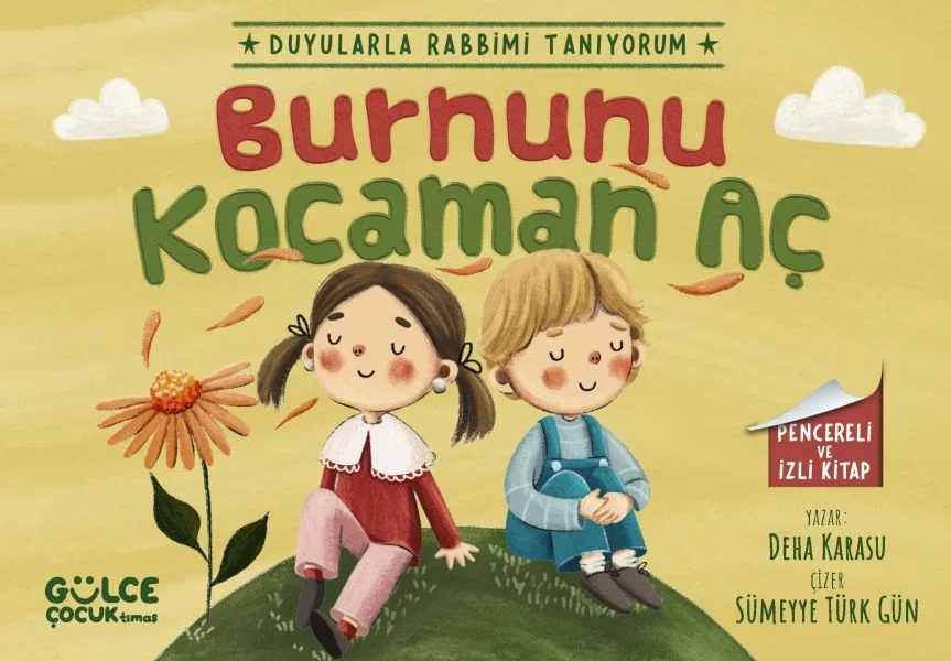 Burnunu Kocaman Aç - Duyularla Rabbimi Tanıyorum 2 (Pencereli Kitap) Fiyatı, Yorumları ve Özellikleri