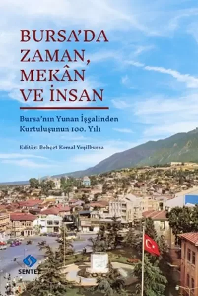 Bursa’da Zaman, Mekân ve İnsan Fiyatı, Yorumları ve Özellikleri