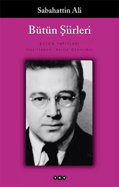 Bütün Şiirleri  Sabahattin Ali