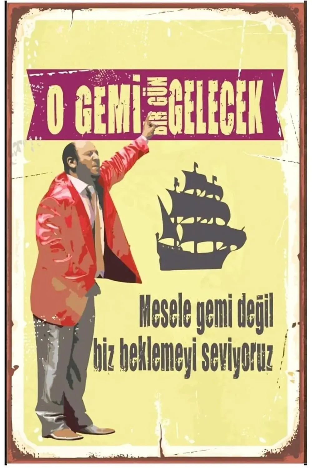 buybeam O Gemi Bir Gün Gelecek Retro Ahşap Mdf Tablo Drtr0097 pol