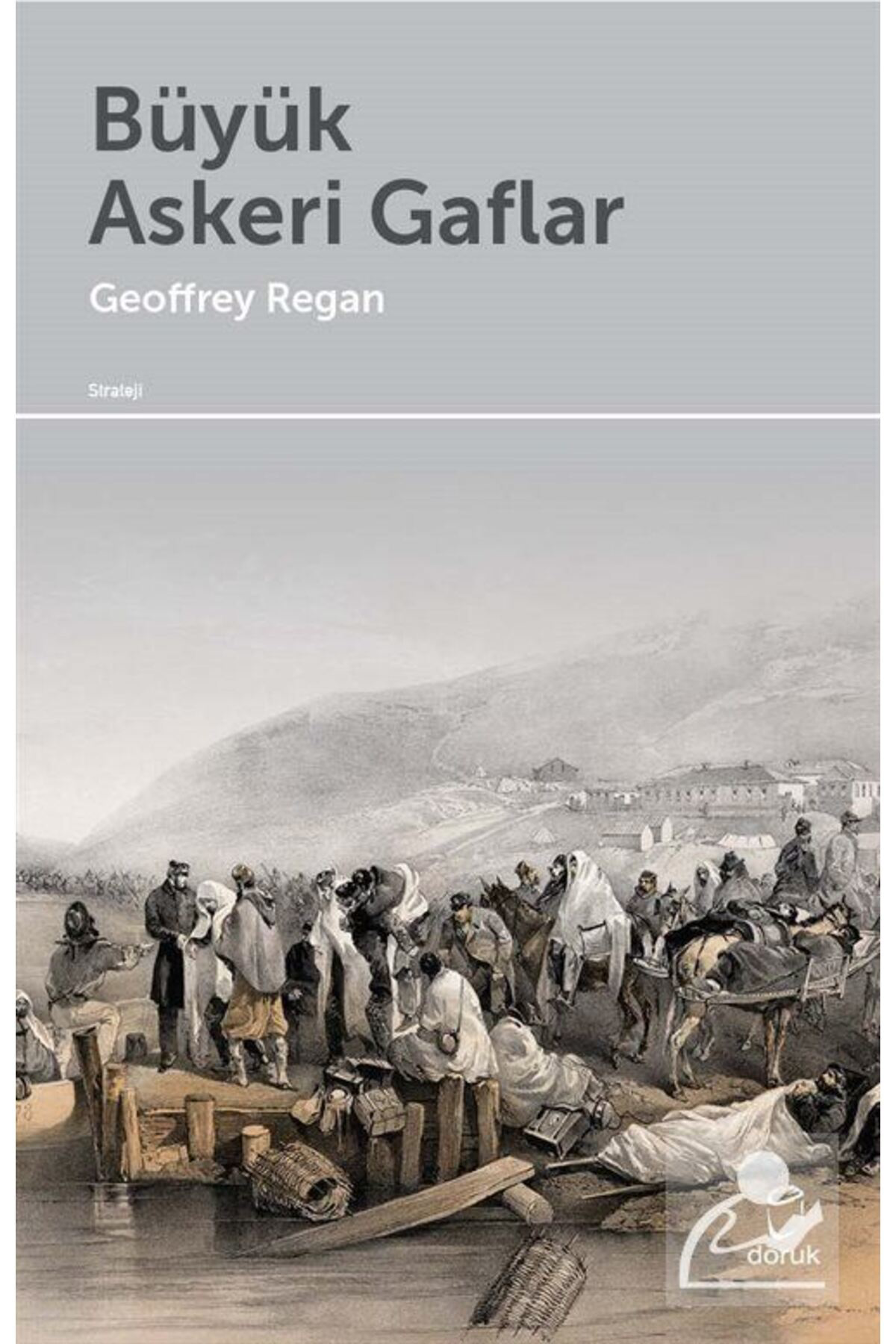 Büyük Askeri Gaflar