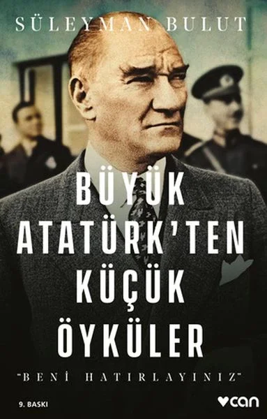 Büyük Atatürk'ten Küçük Öyküler- Beni Hatırlayınız Fiyatı, Yorumları ve Özellikleri