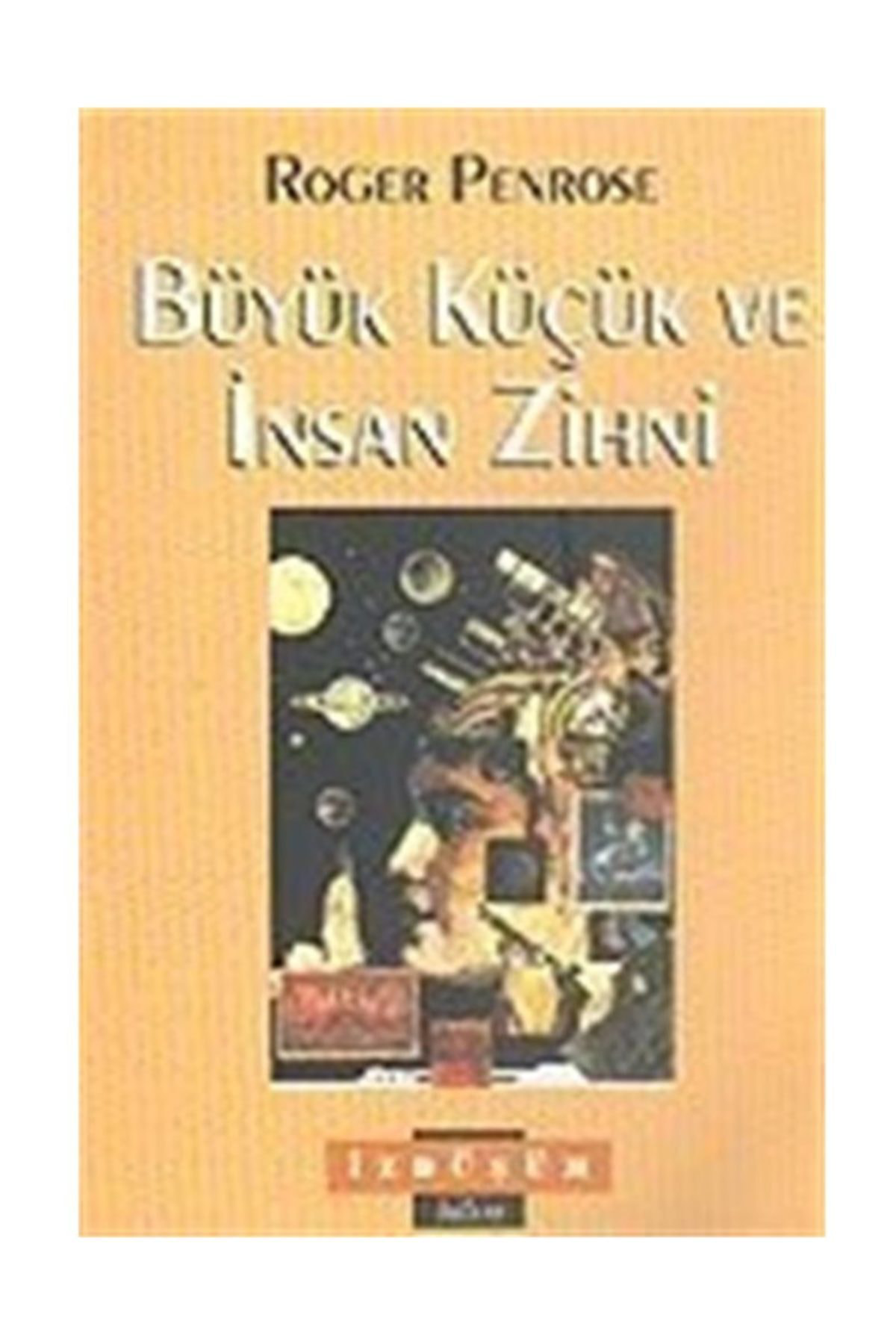 İzdüşüm Yayınları Büyük Küçük Ve İnsan Zihni