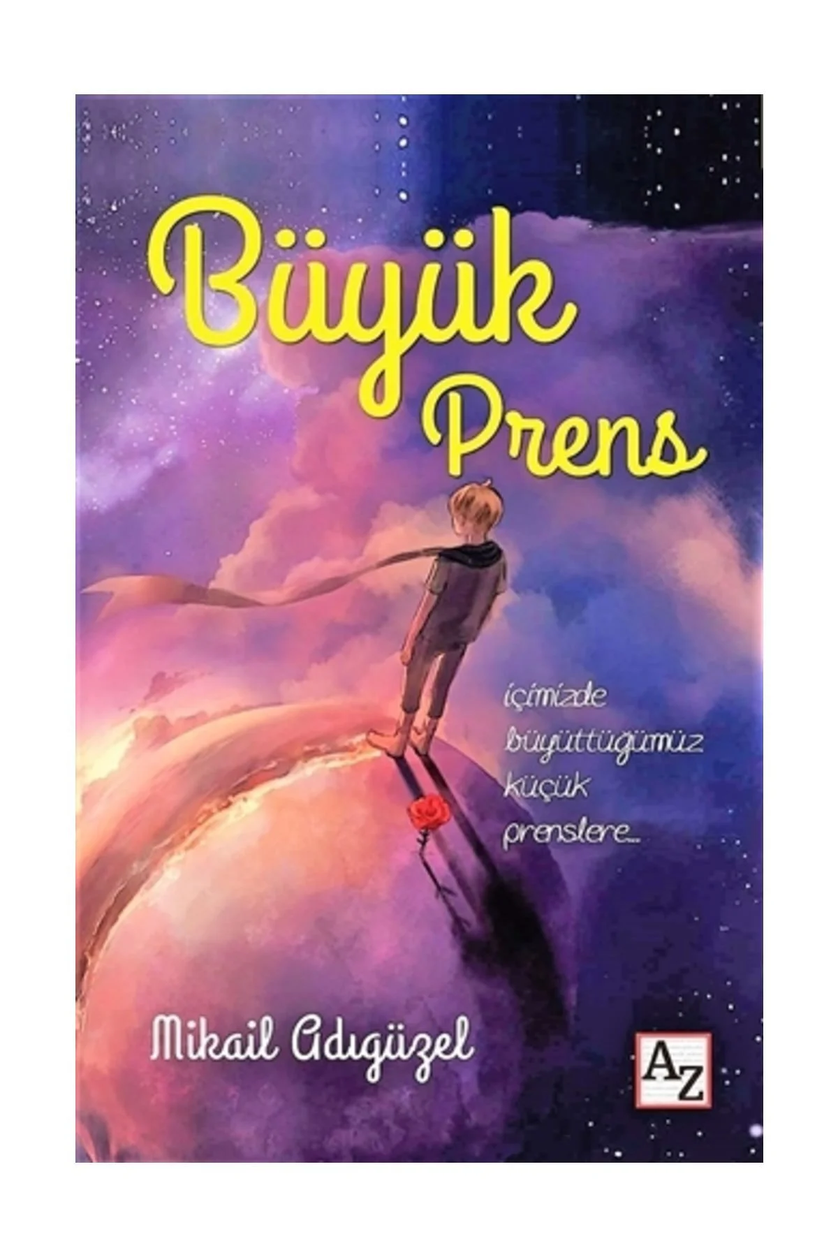 Büyük Prens-Mikail Adıgüzel Büyük Prens-Mikail Adıgüzel