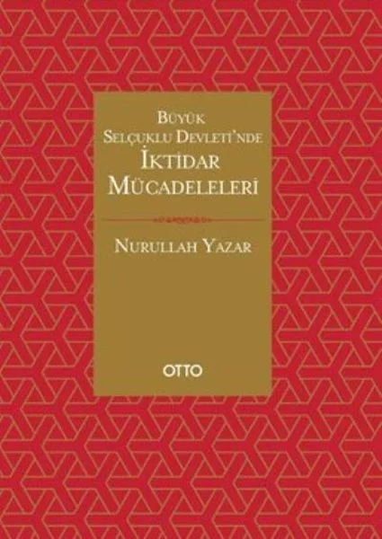 Büyük Selçuklu Devletinde İktidar Mücadeleleri Fiyatı, Yorumları ve Özellikleri