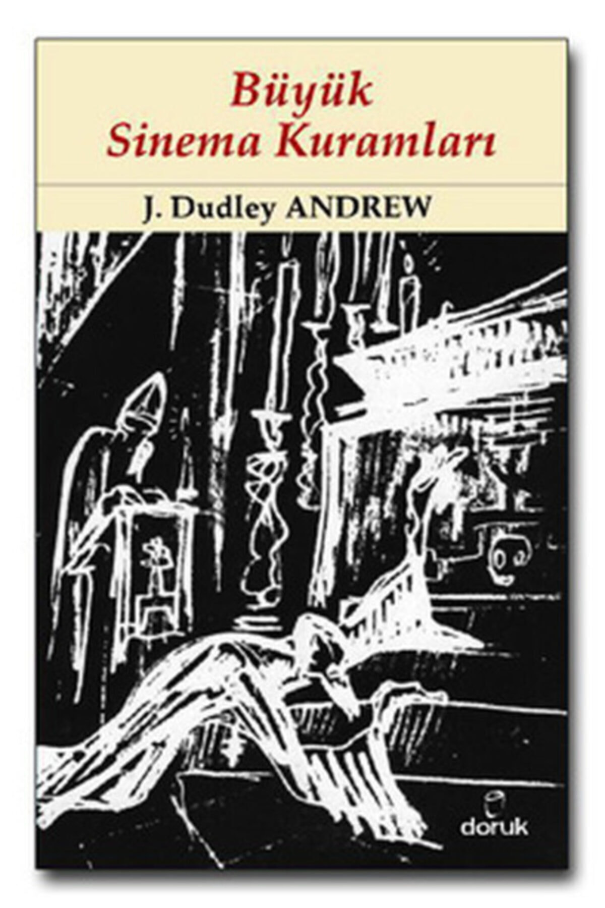 Doruk Yayınları Büyük Sinema Kuramları