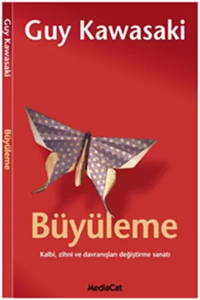 Büyüleme  Kalbi, Zihni ve Davranışları Değiştirme Sanatı