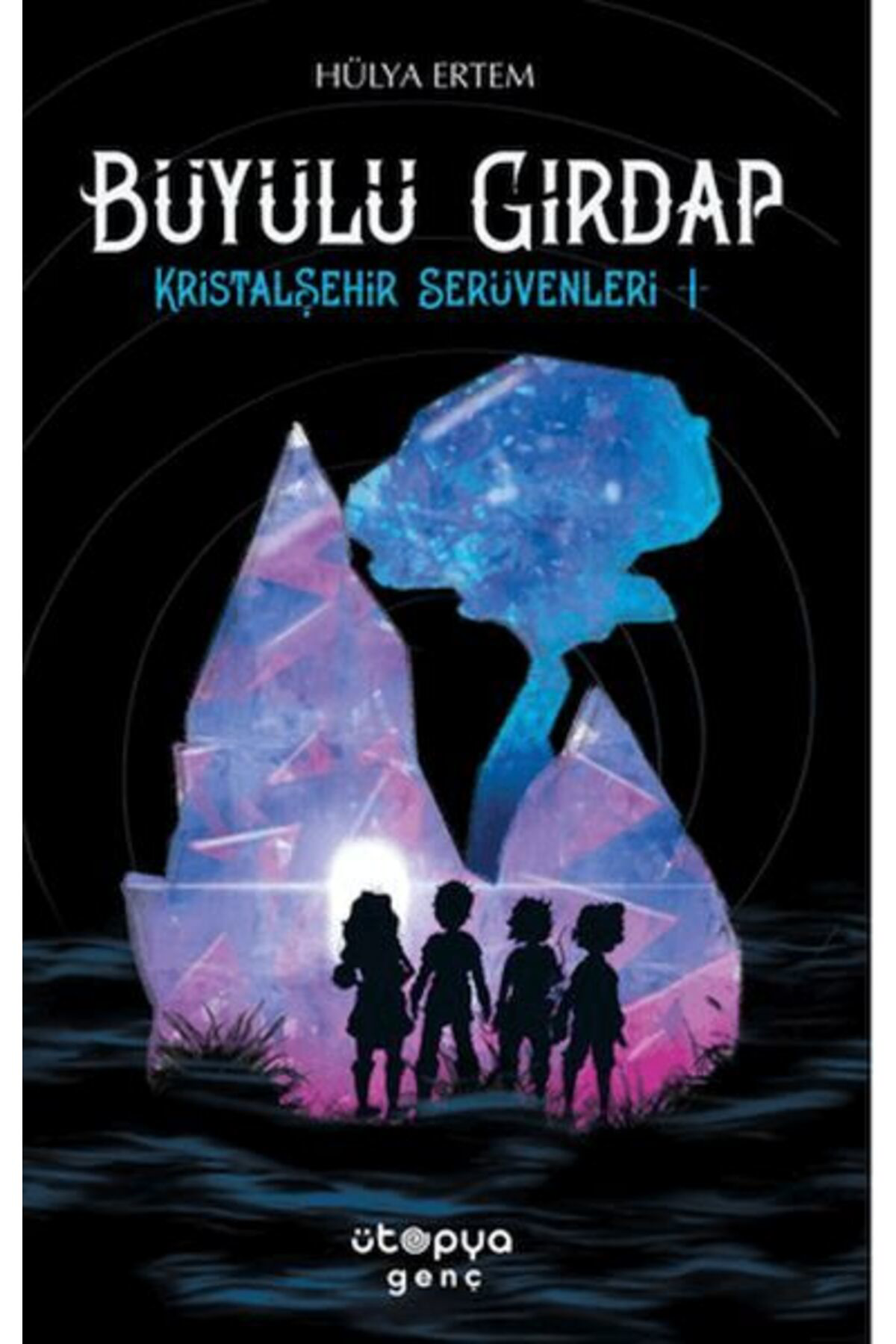 Büyülü Girdap Kristal Şehir Serüvenleri 1