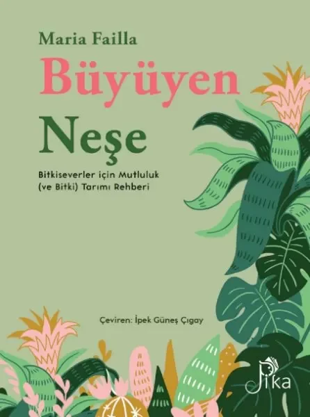 Büyüyen Neşe Bitkiseverler için Mutluluk (ve Bitki) Tarımı Rehberi