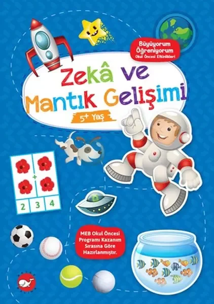 Büyüyorum Öğreniyorum Okul Öncesi Etkinlikleri - Zekâ ve Mantık Gelişimi 5+Yaş Fiyatı, Yorumları ve Özellikleri