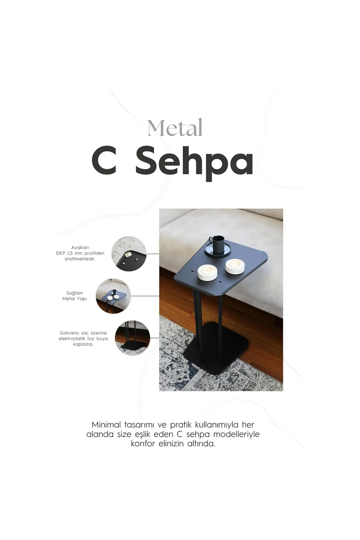 C Sehpa Koltuk Yan Sehpası – Zigon, Kolçak ve Kahve Servis Sehpas