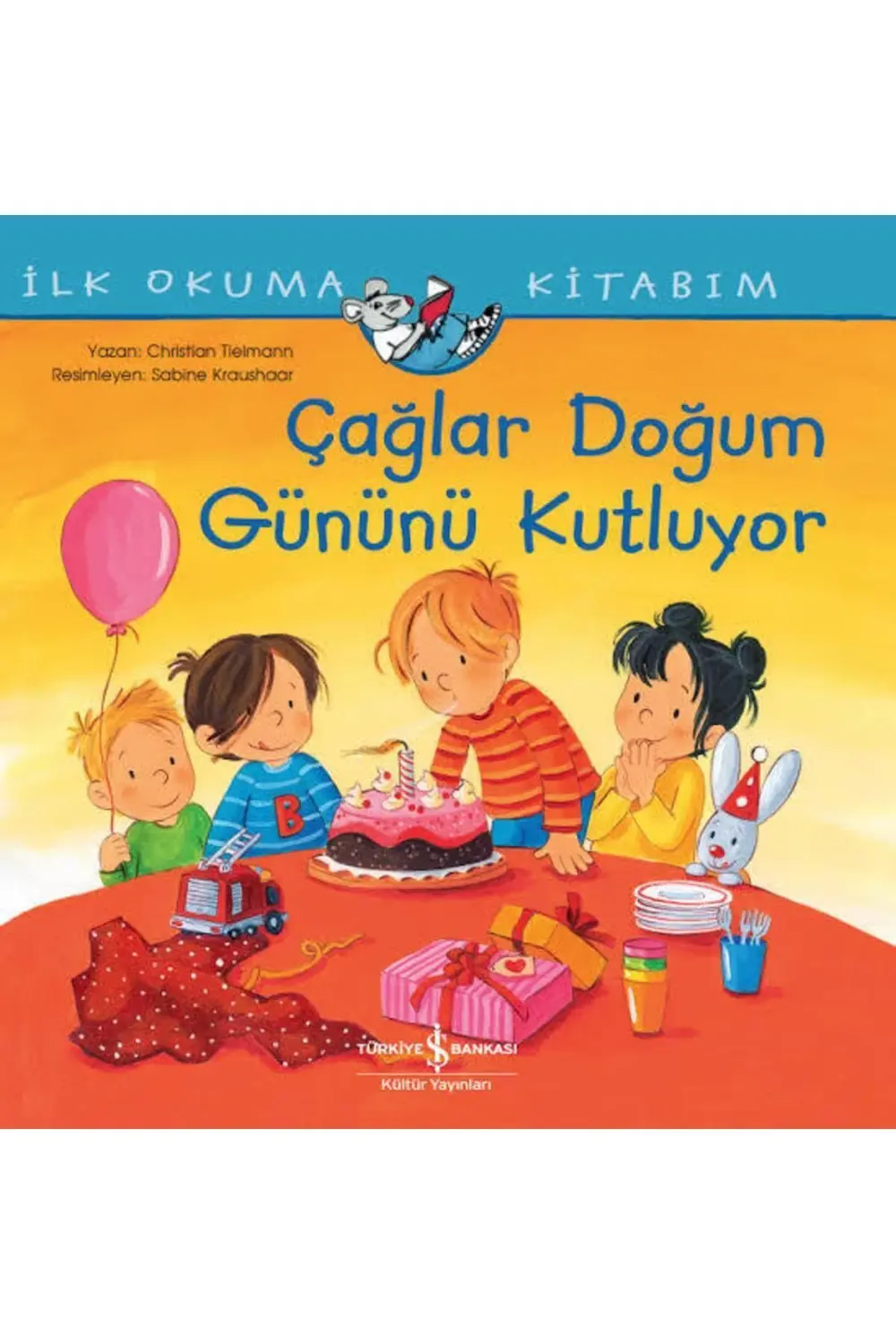 Çağlar Doğum Günü Kutluyor - İlk Okuma Kitabım İş Bankası Kültür 