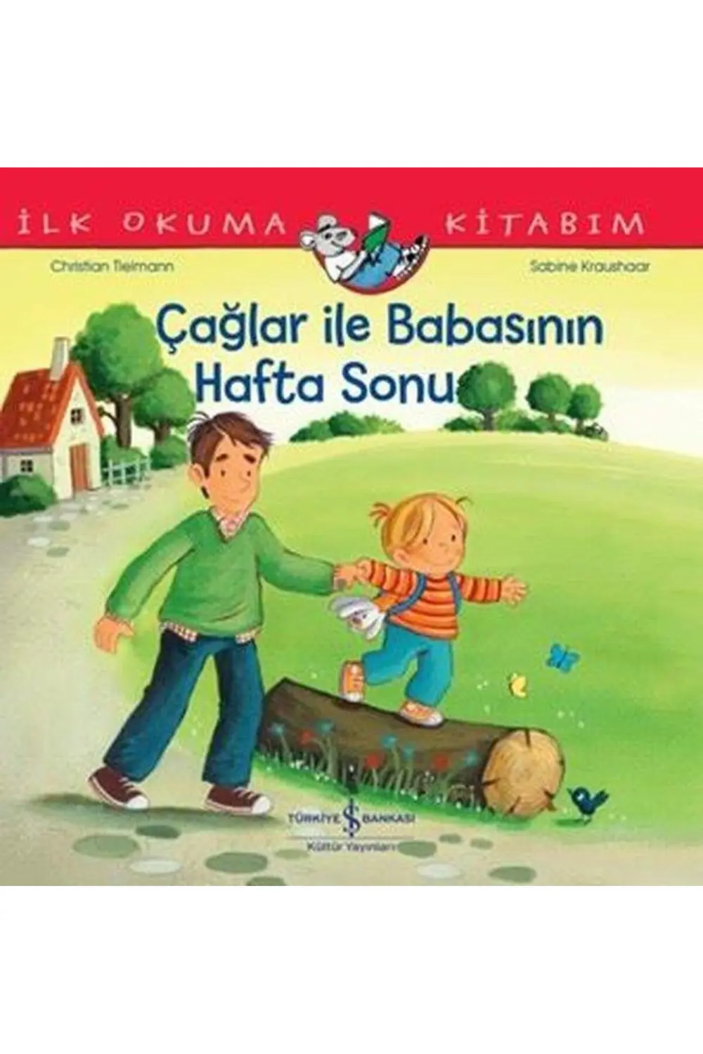 Çağlar İle Babasının Hafta Sonu - İlk Okuma Kitabım