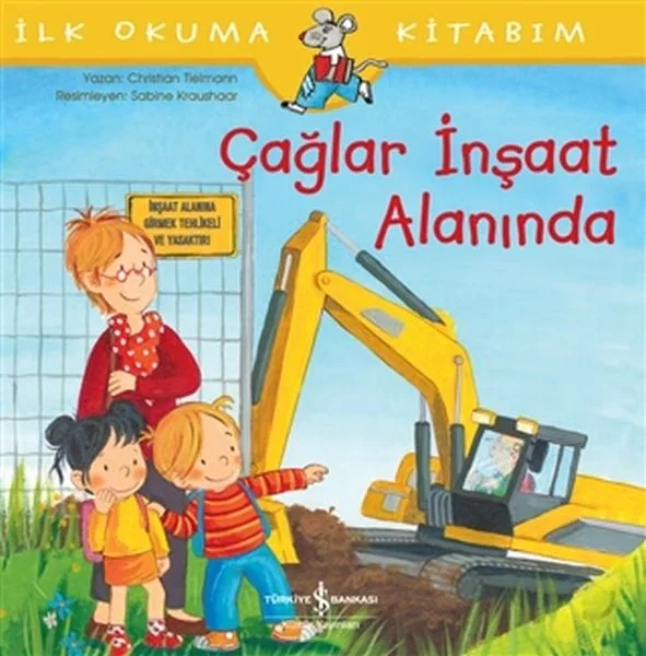 Çağlar İnşaat Alanında - İlk Okuma Kitabım Fiyatı, Yorumları ve Özellikleri