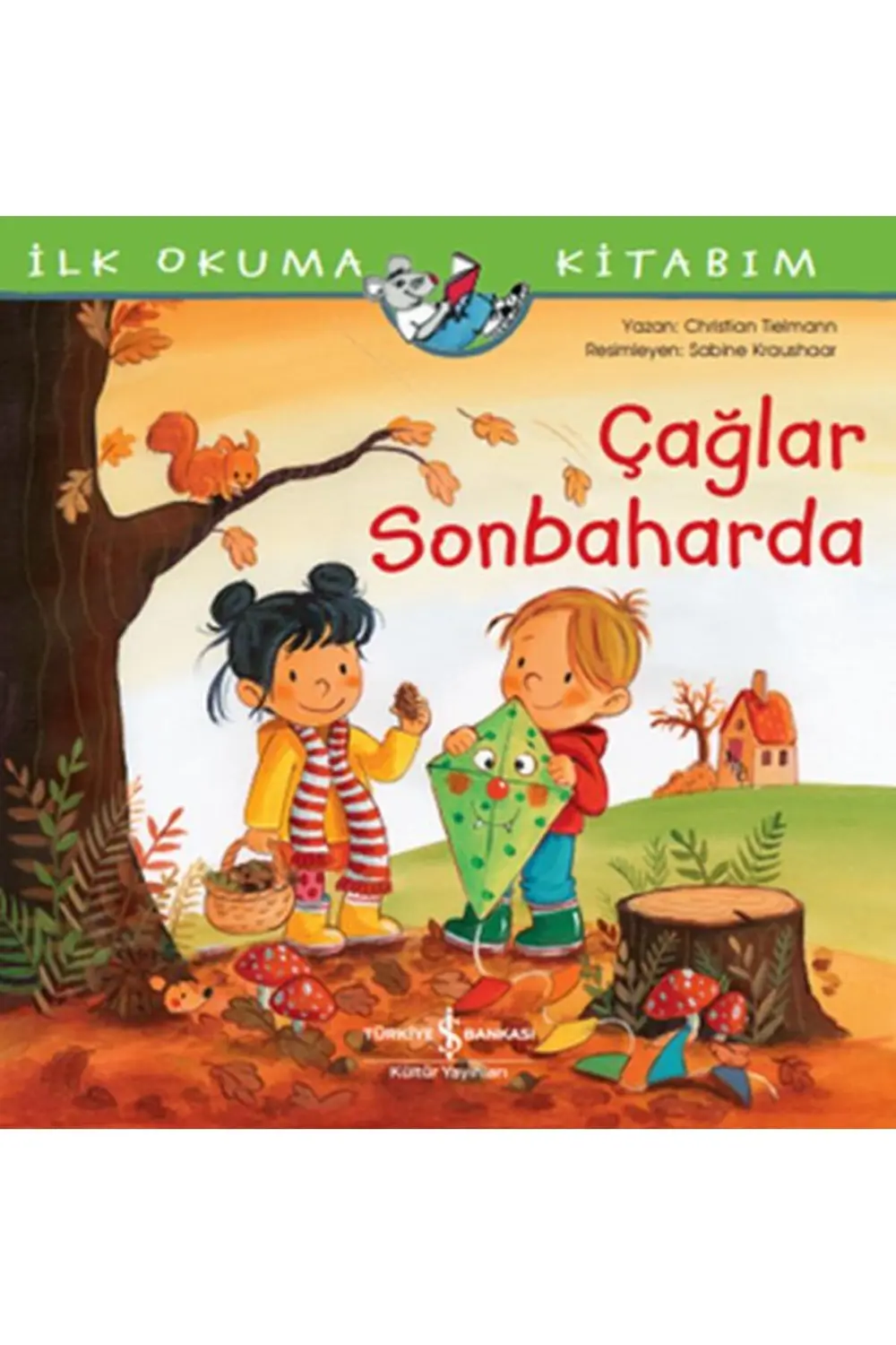 Çağlar Sonbaharda - Ilk Okuma Kitabım Çağlar Sonbaharda - Ilk Okuma Kitabım