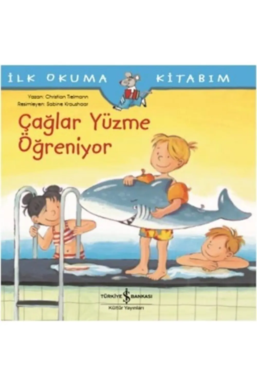 Çağlar Yüzme Öğreniyor - Ilk Okuma Kitabım